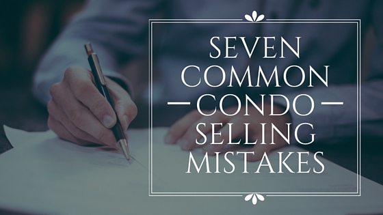 seven-common-condo-selling-mistakes